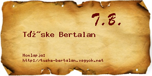 Tüske Bertalan névjegykártya